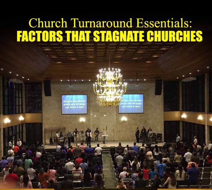 Factors That Stagnate Churches