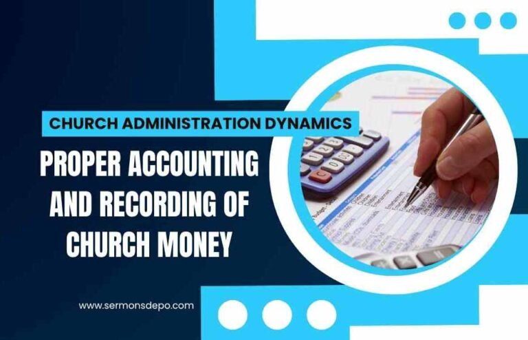 Proper Accounting And Recording Of Church Money