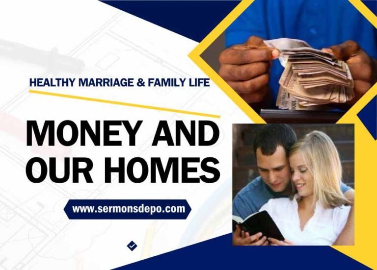 HEALTHY MARRIAGE AND FAMILY LIFE: Money And Our Homes