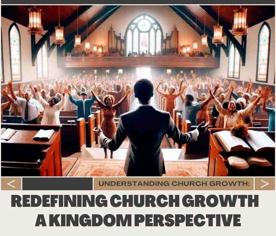 Redefining Church Growth – A Kingdom Perspective