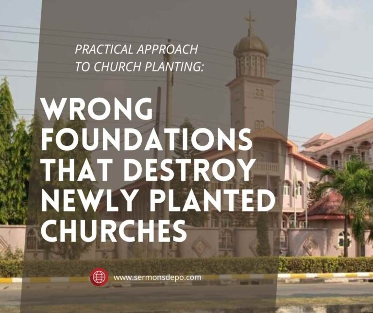 Wrong Foundations That Destroy Newly Planted Churches