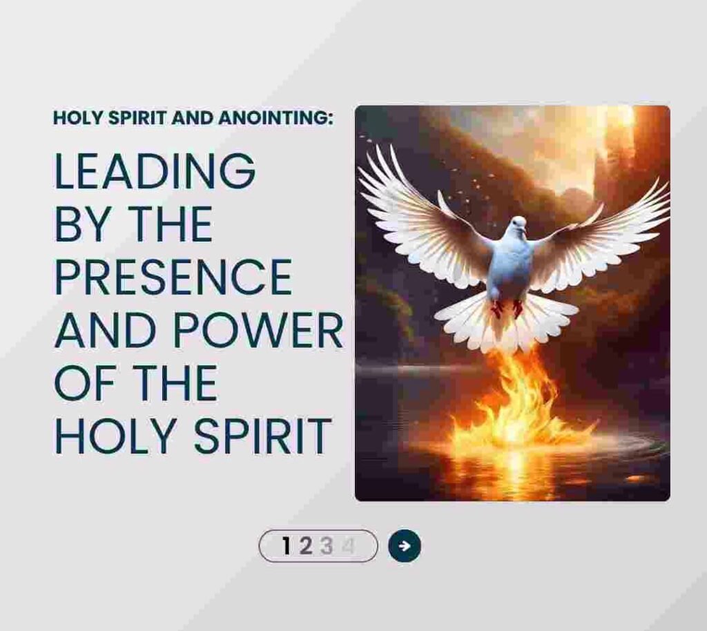 HOLY SPIRIT AND ANOINTING: LEADING BY THE PRESENCE AND POWER OF THE HOLY SPIRIT