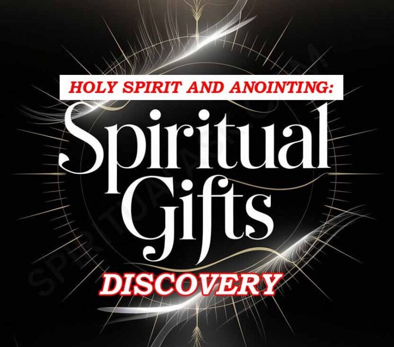 HOLY SPIRIT AND ANOINTING: SPIRITUAL GIFTS DISCOVERY