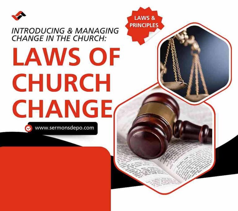 INTRODUCING & MANAGING CHANGE IN THE CHURCH: LAWS OF CHURCH CHANGE