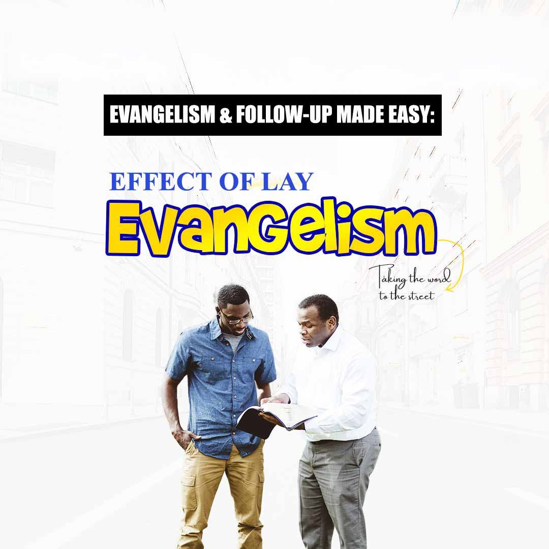 EFFECT OF LAY EVANGELISM