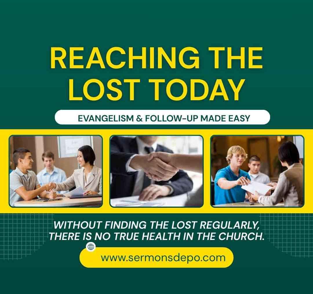 REACHING THE LOST TODAY