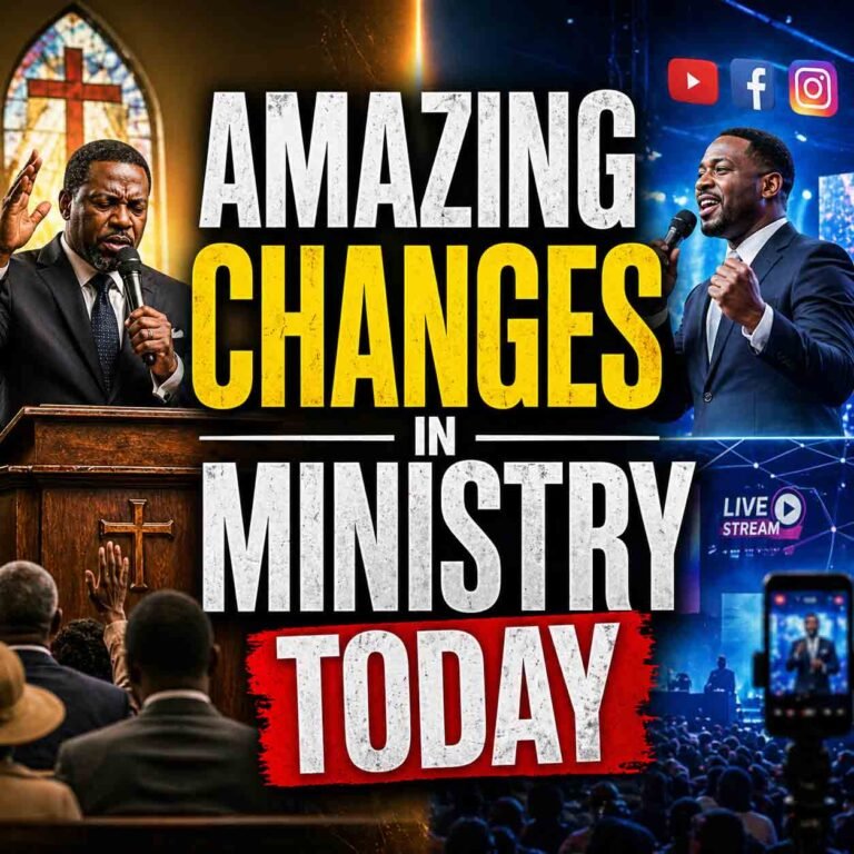 AMAZING CHANGES IN MINISTRY TODAY