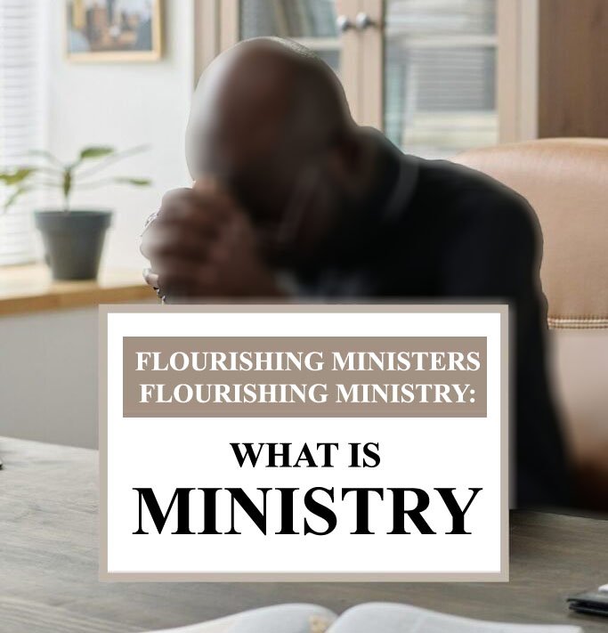 WHAT IS MINISTRY