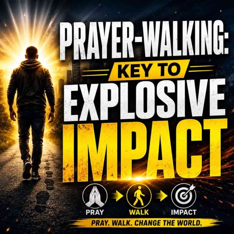 PRAYER-WALKING - KEY TO EXPLOSIVE IMPACT (1)